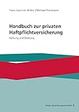 Handbuch zur privaten Haftpflichtversicherung: Haftung und Deckung