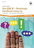 Das SGB XI - Beratungshandbuch 2024/25: Gut beraten - die Leistungen richtig erklären