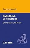 Haftpflichtversicherung: Grundlagen und Praxis