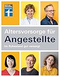 Altersvorsorge für Angestellte - Rentenlücken schließen mit zusätzlicher Vorsorge - Finanztipps für finanzielle Freiheit im Alter: Im Ruhestand gut versorgt